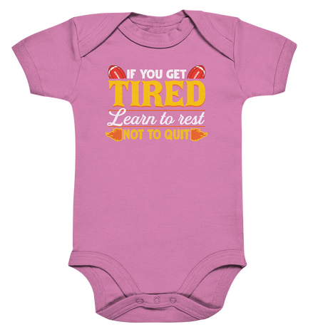 If you get Tired - Organic Baby Bodysuite