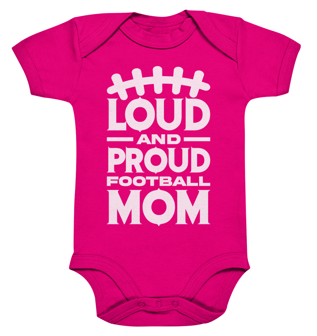 Loud and Proud Mom - Organic Baby Bodysuit