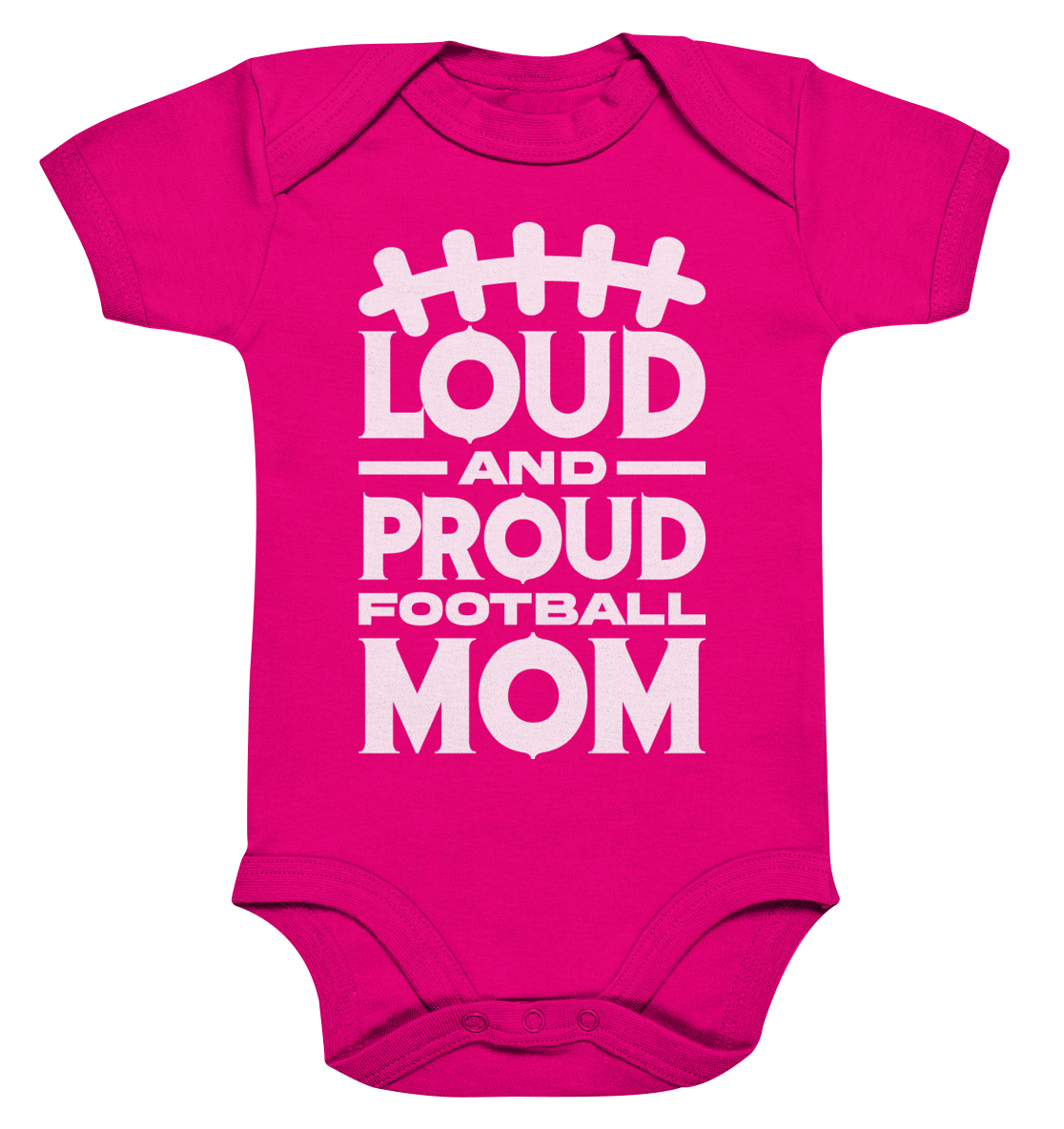 Loud and Proud Mom - Organic Baby Bodysuit