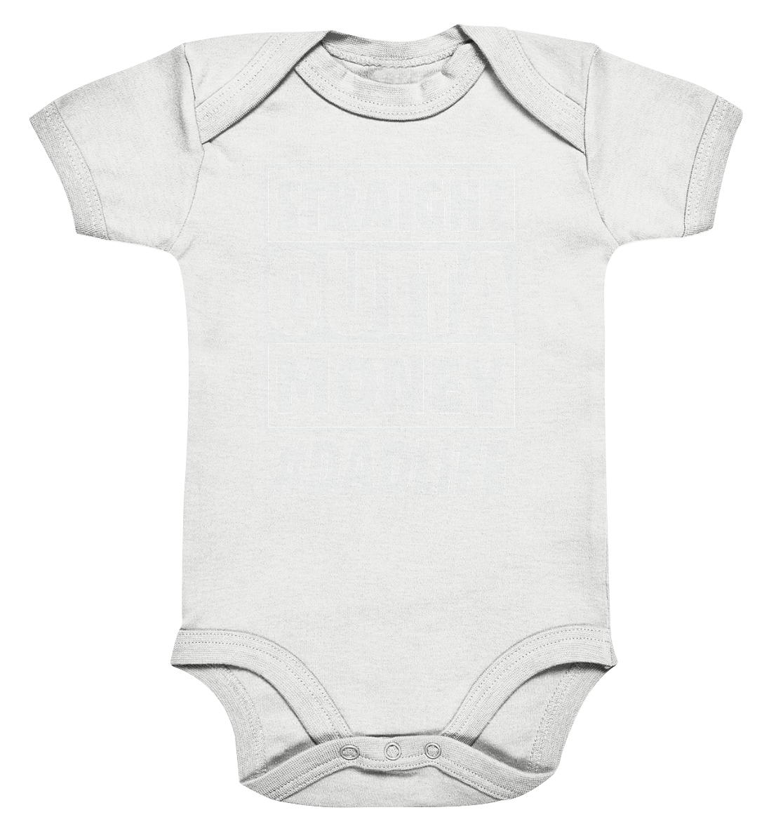 Straight Outta Money - Organic Baby Bodysuite