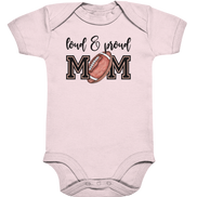 Loud & Proud Mom - Organic Baby Bodysuite