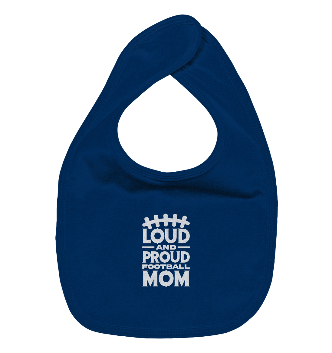 Loud and Proud Mom - Organic Baby-Lätzchen