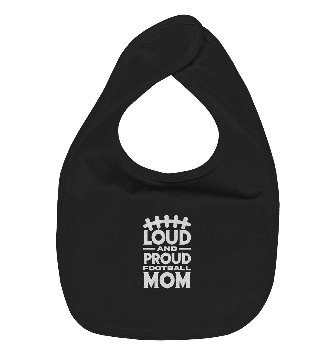 Loud and Proud Mom - Organic Baby-Lätzchen