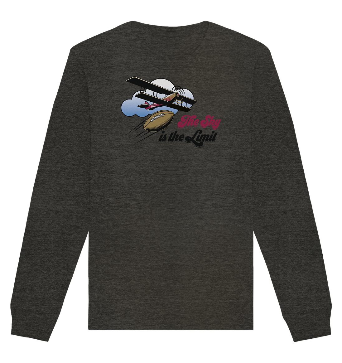 The Sky is the Limit - Organic Basic Unisex Sweatshirt