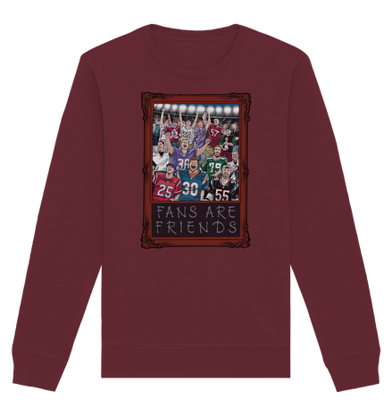 Fans are Friends  - Organic Basic Unisex Sweatshirt