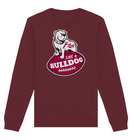Fight like a Bulldog - Organic Basic Unisex Sweatshirt