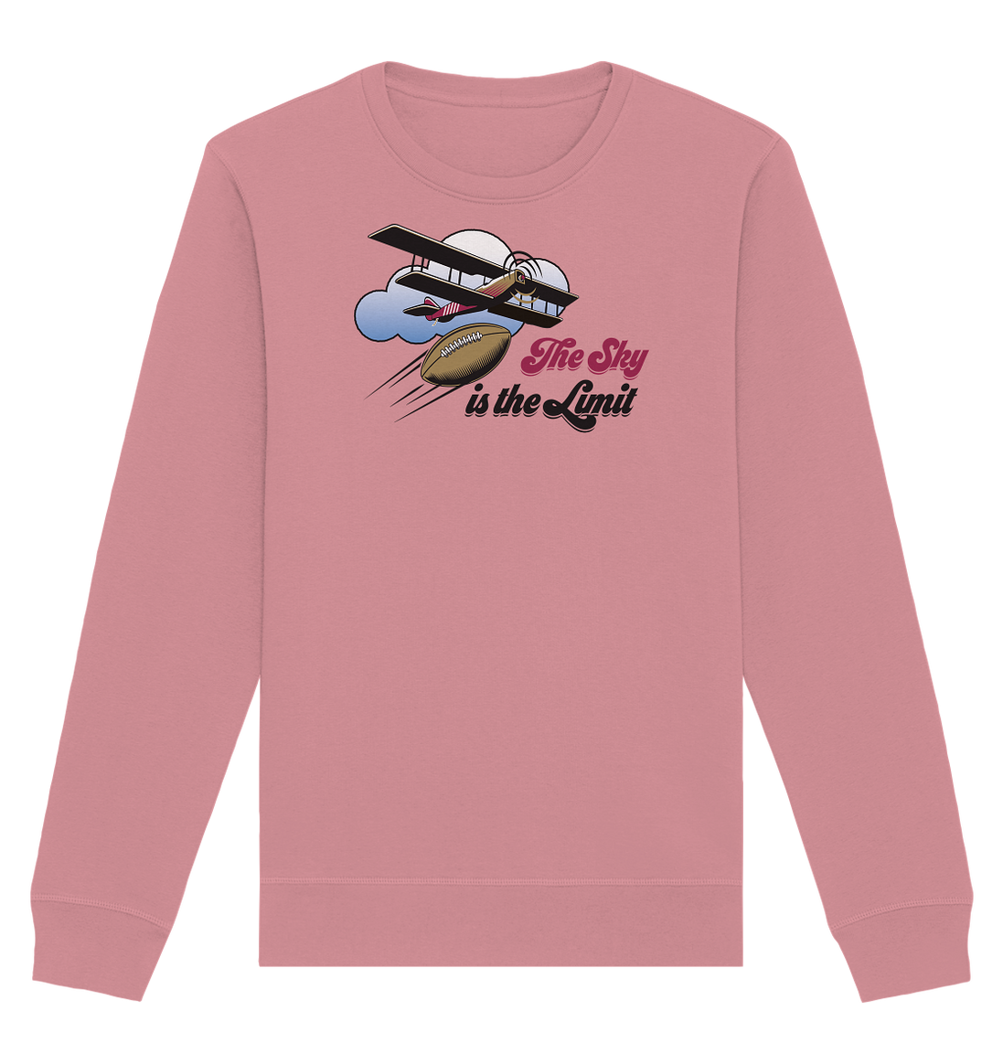 The Sky is the Limit - Organic Basic Unisex Sweatshirt