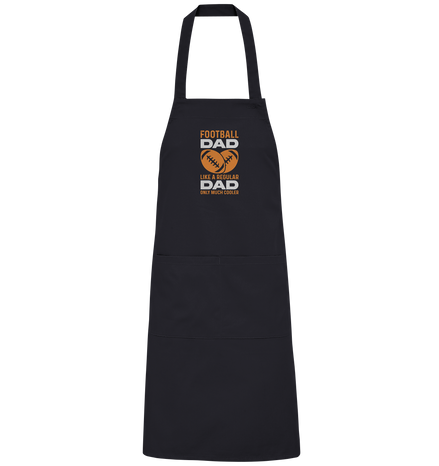 Football Dad Much Cooler - Organic Grillschürze