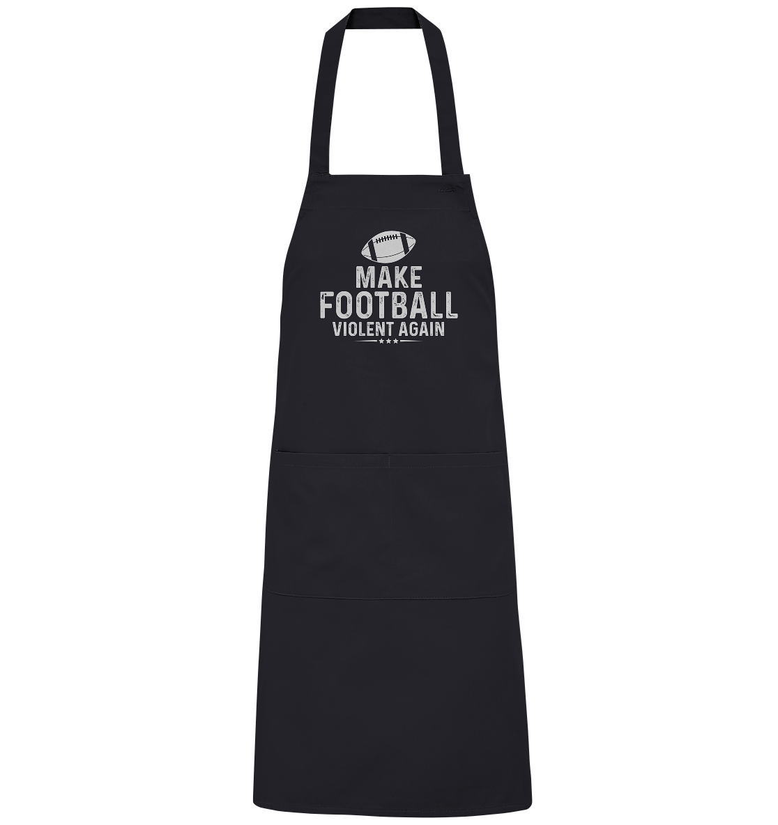 Make Football Violent again - Organic Grillschürze