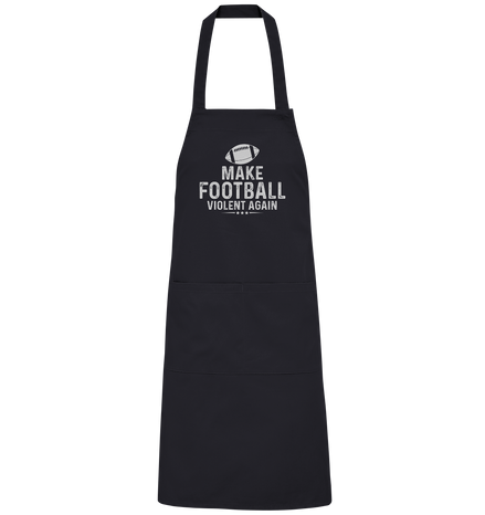 Make Football Violent again - Organic Grillschürze