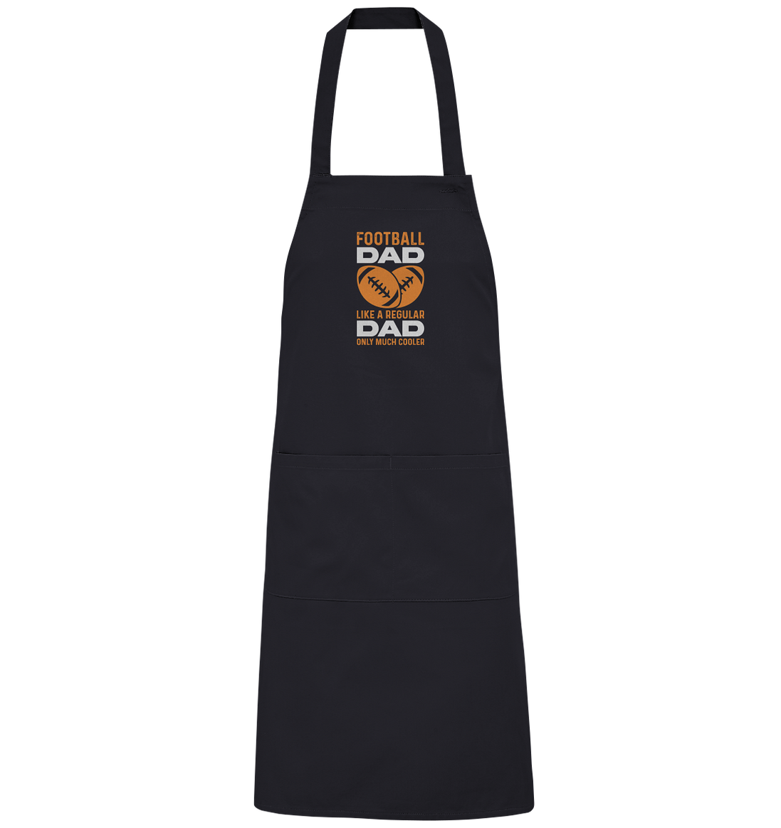 Football Dad Much Cooler - Organic Grillschürze