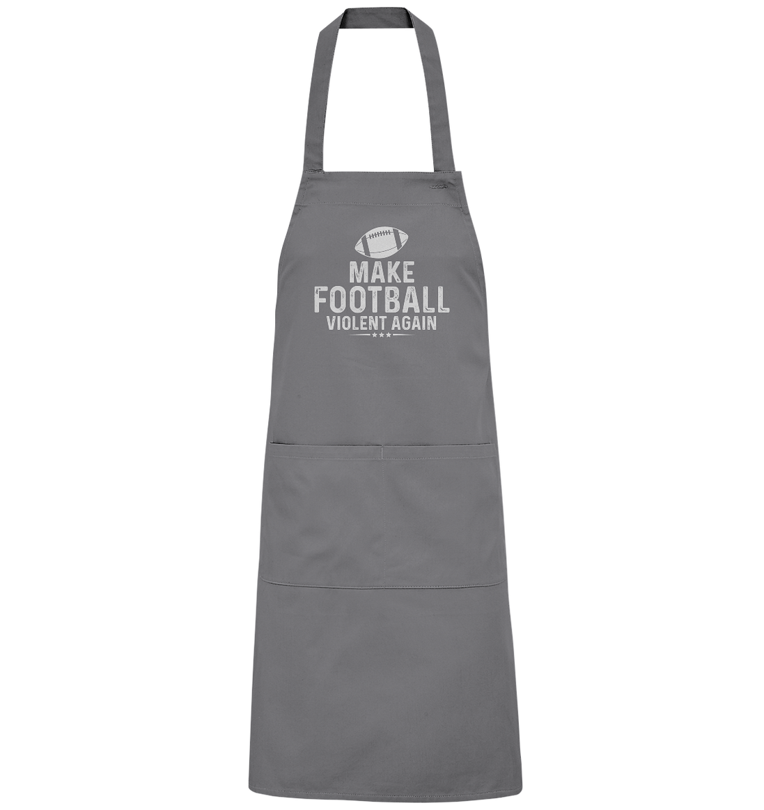Make Football Violent again - Organic Grillschürze