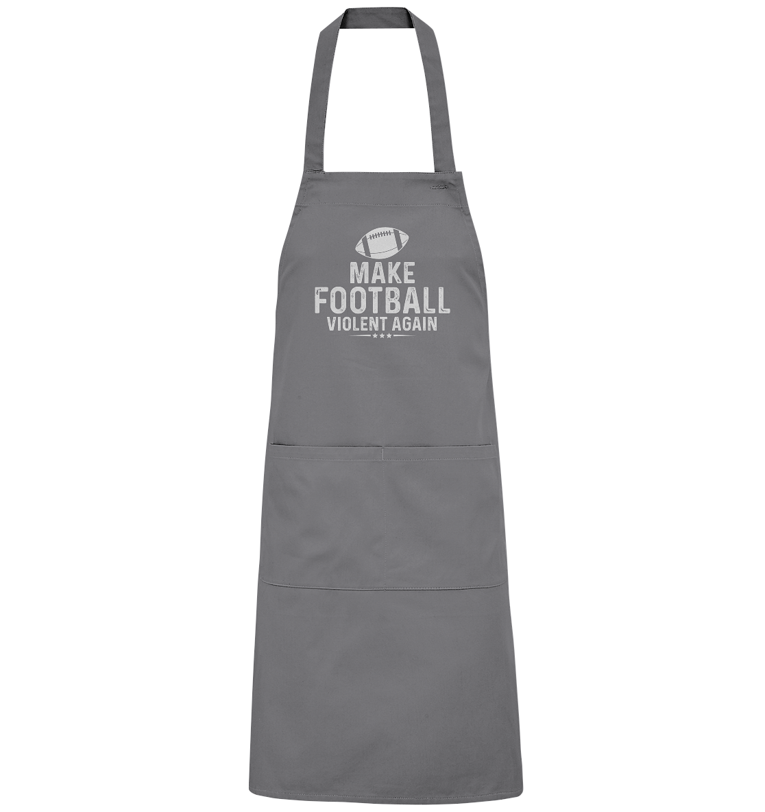 Make Football Violent again - Organic Grillschürze