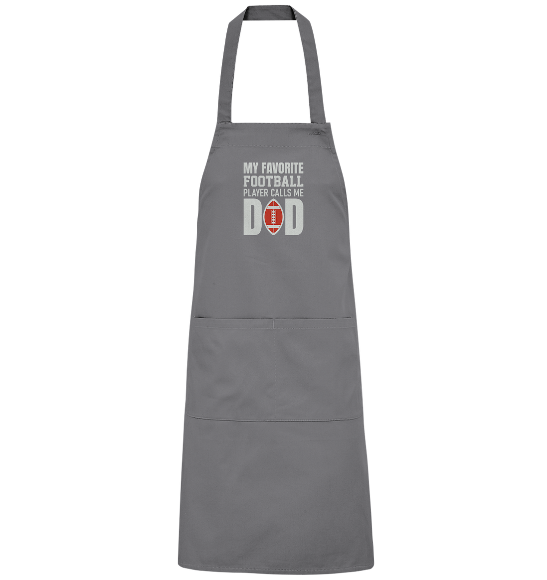 My Favorite Player calls me Dad - Organic Grillschürze
