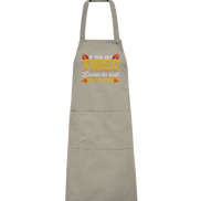 If you get Tired - Organic Grillschürze