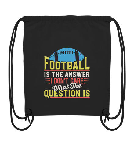 Football is the Answer - Organic Gym-Bag