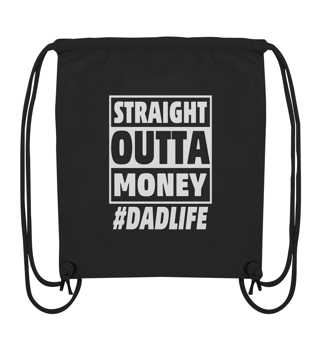 Straight Outta Money - Organic Gym-Bag