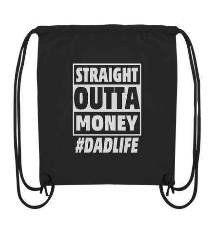 Straight Outta Money - Organic Gym-Bag