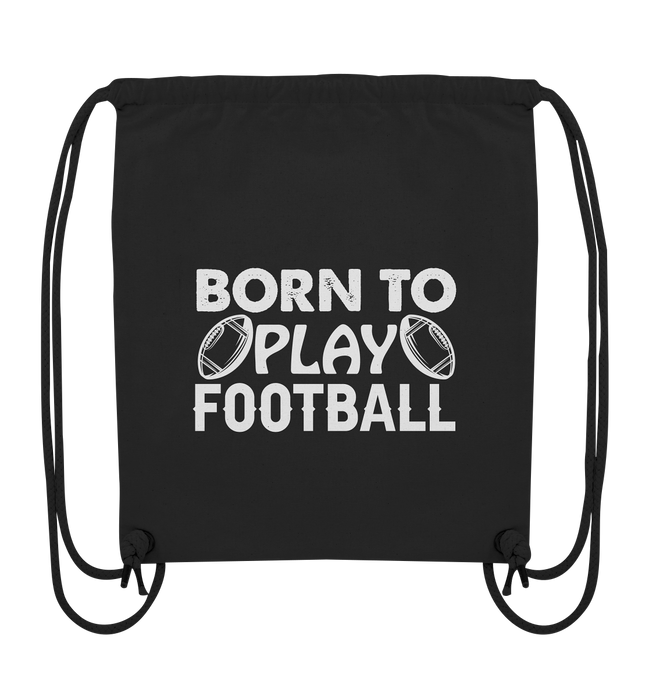 Born to Play - Organic Gym-Bag