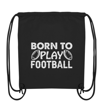 Born to Play - Organic Gym Bag