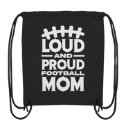 Loud and Proud Mom - Organic Gym-Bag