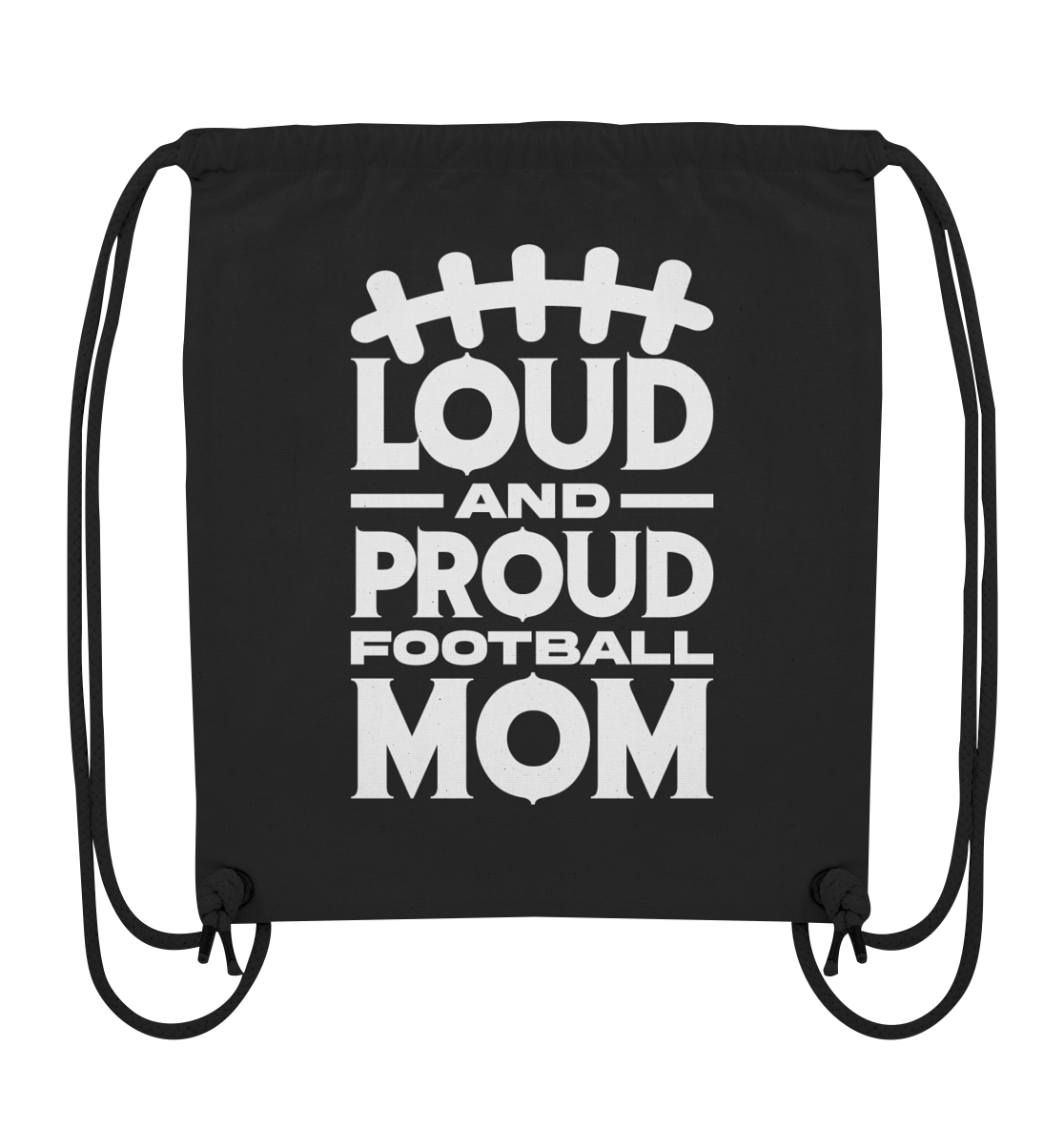 Loud and Proud Mom - Organic Gym-Bag