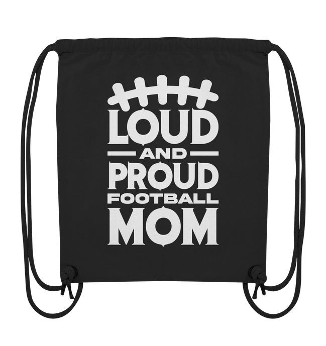 Loud and Proud Mom - Organic Gym-Bag