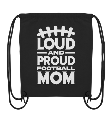Loud and Proud Mom - Organic Gym-Bag