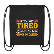 If you get Tired - Organic Gym-Bag
