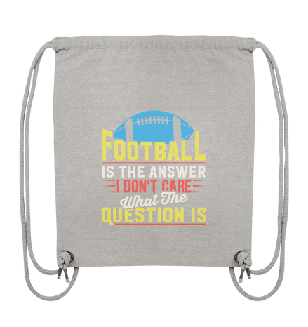 Football is the Answer - Organic Gym-Bag