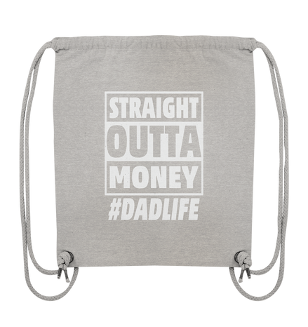 Straight Outta Money - Organic Gym-Bag