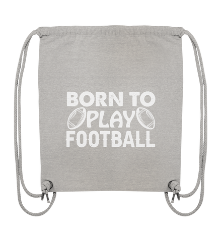 Born to Play - Organic Gym Bag