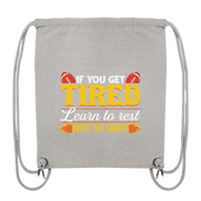If you get Tired - Organic Gym-Bag