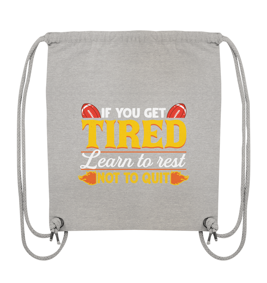 If you get Tired - Organic Gym-Bag
