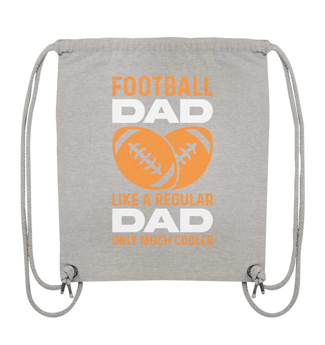 Football Dad Much Cooler - Organic Gym Bag
