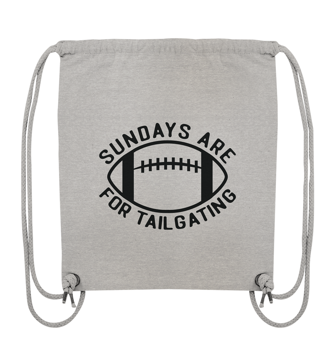 Sundays are for Tailgating  II - Organic Gym-Bag