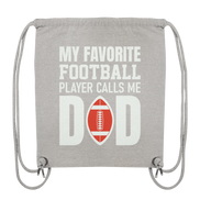 My Favorite Player calls me Dad - Organic Gym Bag
