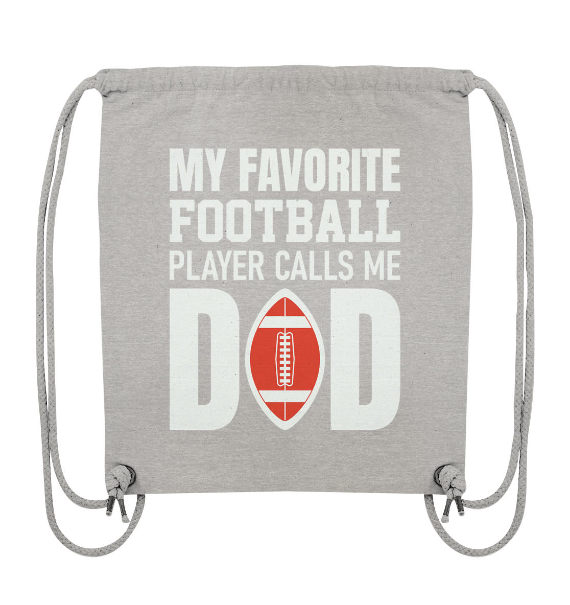 My Favorite Player calls me Dad - Organic Gym Bag