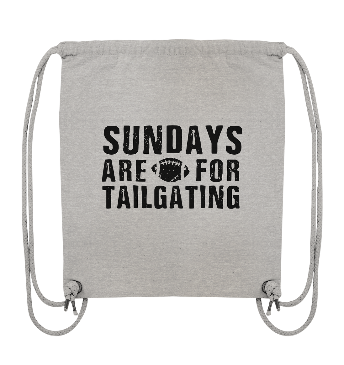 Sundays are for Tailgating  - Organic Gym-Bag