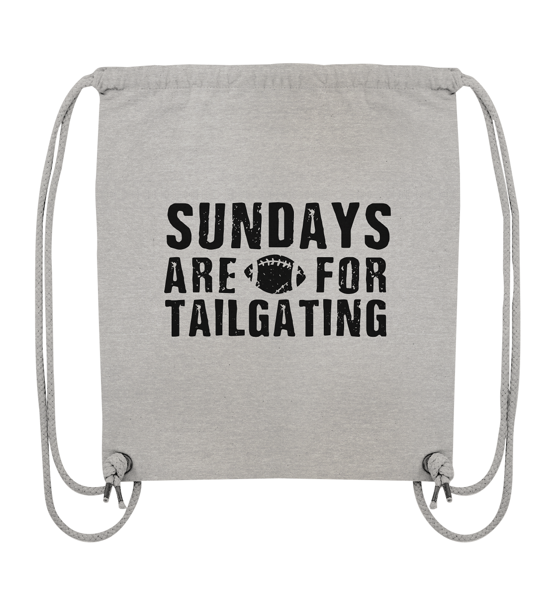 Sundays are for Tailgating  - Organic Gym-Bag