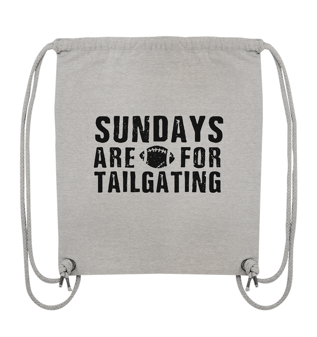 Sundays are for Tailgating  - Organic Gym-Bag