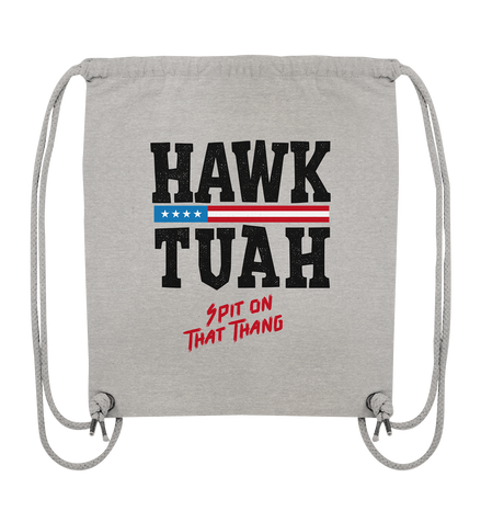 Hawk Tuah - Organic Gym-Bag