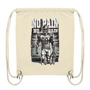 No Pain No Gain  - Organic Gym-Bag