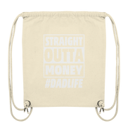 Straight Outta Money - Organic Gym-Bag