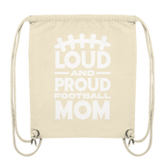 Loud and Proud Mom - Organic Gym-Bag