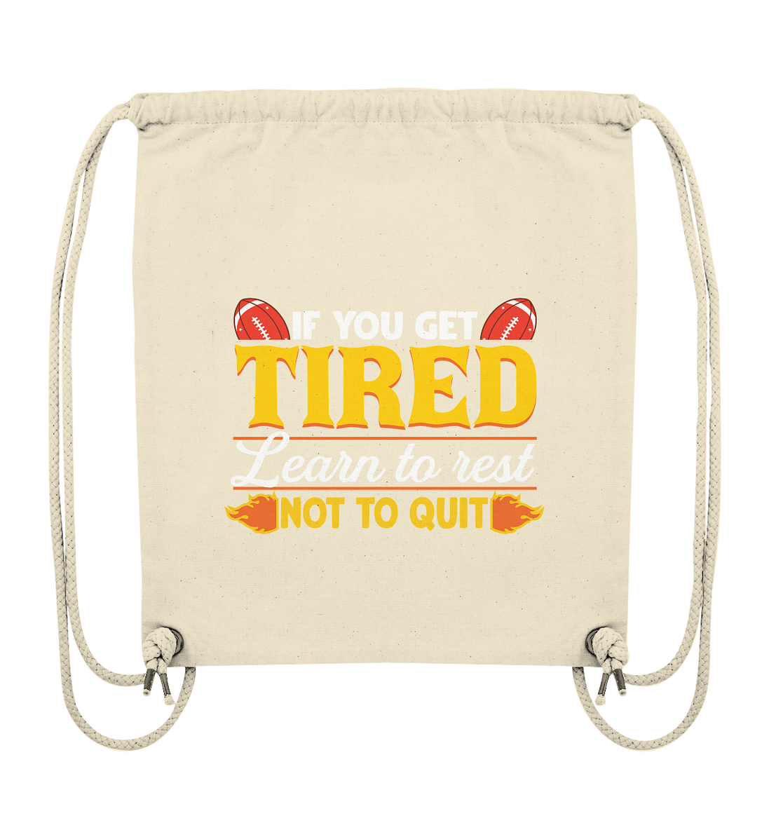 If you get Tired - Organic Gym-Bag