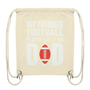 My Favorite Player calls me Dad - Organic Gym Bag