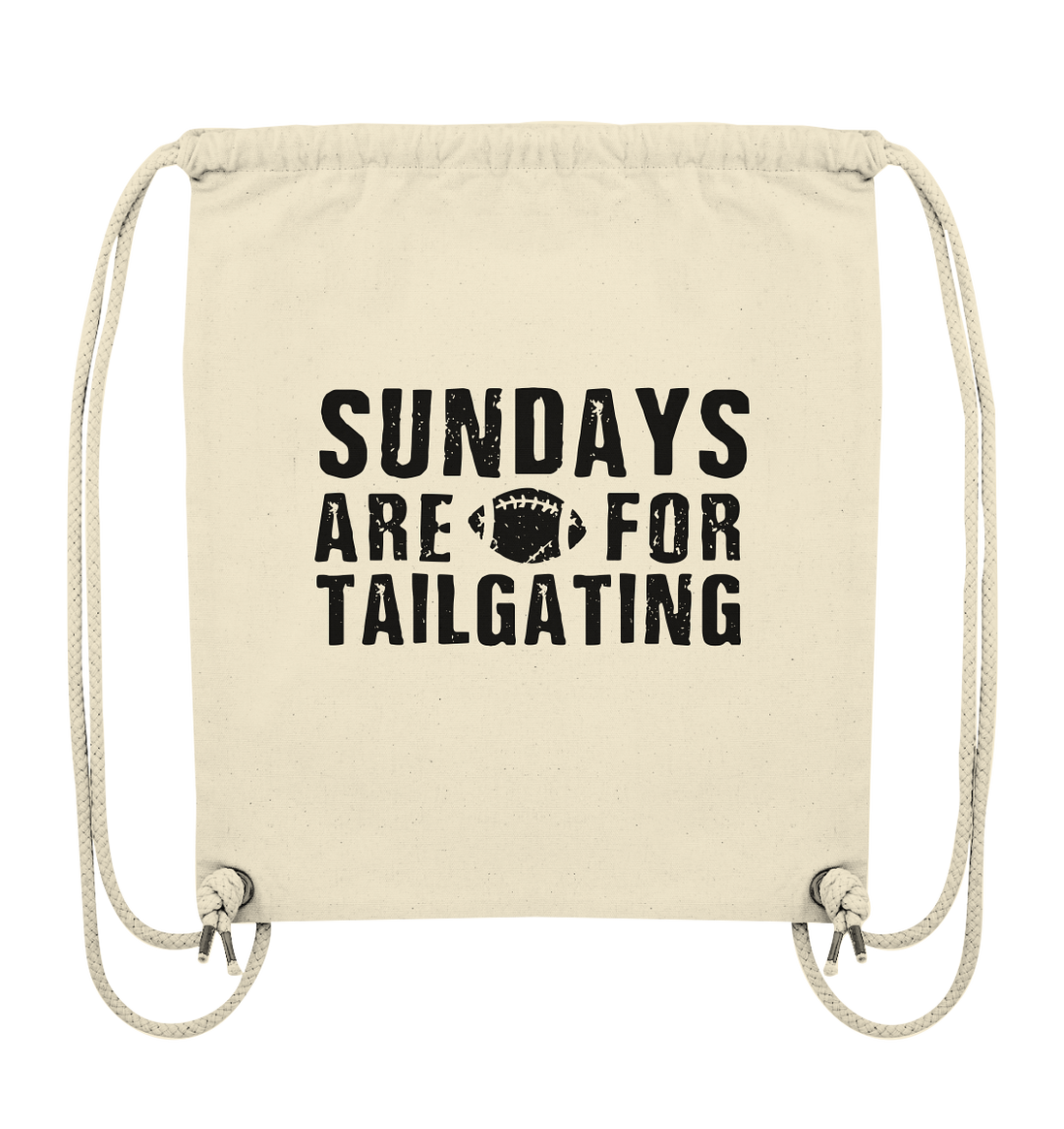 Sundays are for Tailgating  - Organic Gym-Bag