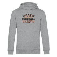 Crazy Football Lady - Organic Hoodie B&C