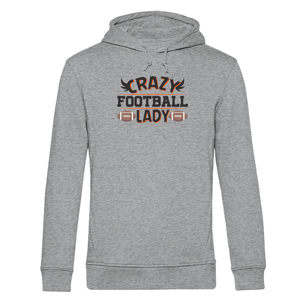 Crazy Football Lady - Organic Hoodie B&amp;C